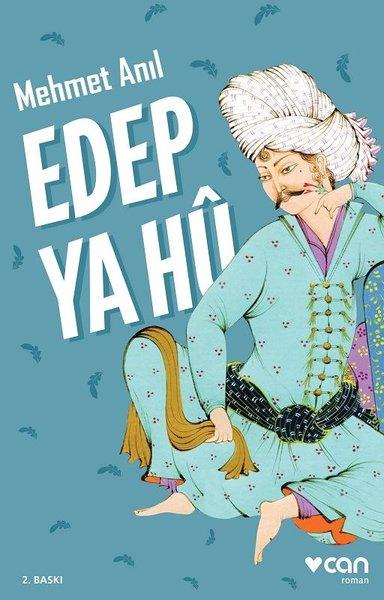 Edep Ya Hu | Can Yayınları - Tarihi Roman Dizisi (e-Kitap)  - Resim 1