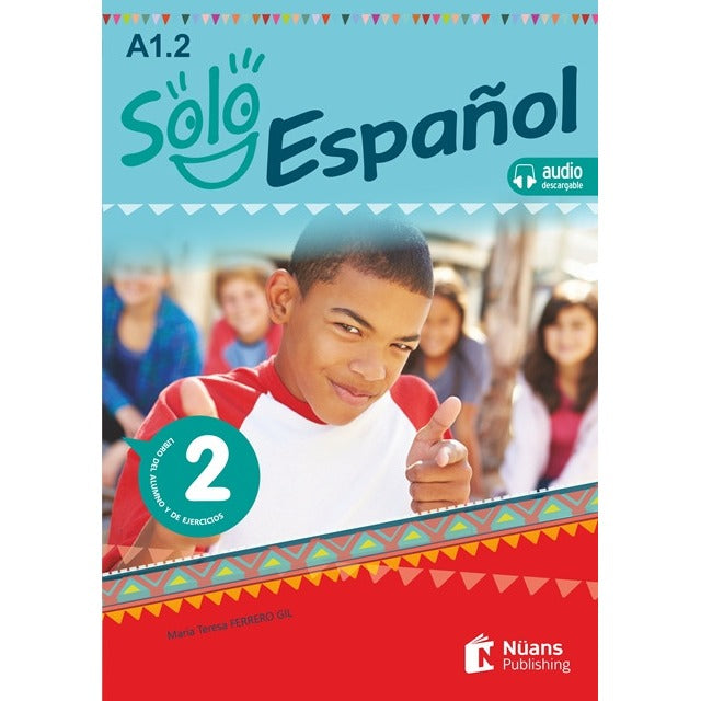 Solo Espanol 2-A1.2 Libro del Alumno y de Ejercicios+Audio Descargable