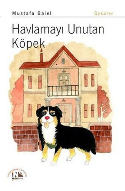 Havlamayı Unutan Köpek | Nesin Yayınevi (Ciltsiz)