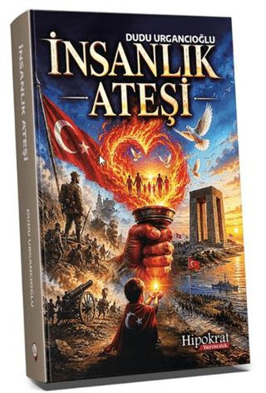 İnsanlık Ateşi | Hipokrat Kitabevi (Ciltsiz)