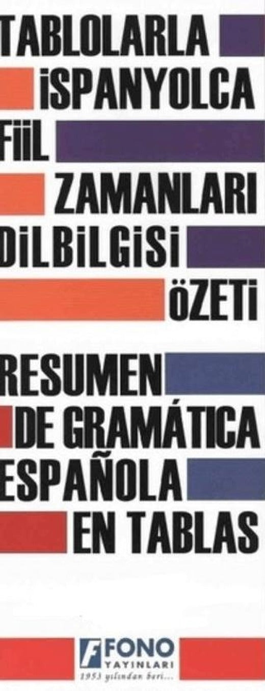 Tablolarla İspanyolca Fiil Zamanları Dilbilgisi Özeti | Fono Yayınları (Ciltsiz)