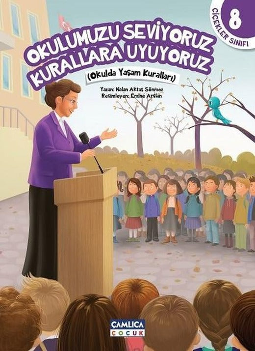 Okulumuzu Seviyoruz Kurallara Uyuyoruz | Çamlıca Çocuk Yayınları (İnce Kapak)