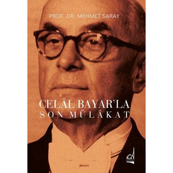 Celal Bayar'la Son Mülakat | Boğaziçi Yayınları (İnce Kapak)