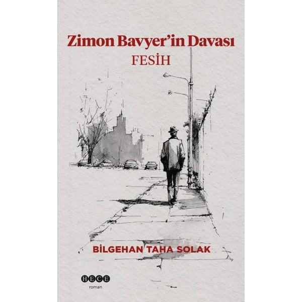 Zimon Bavyer’in Davası - Fesih | Hece Yayınları (Ciltsiz)