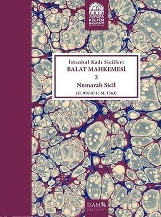 İstanbul Kadı Sicilleri Balat Mhk. 2 Nolu Sicil (Cilt-11 ) | İsam Yayınları