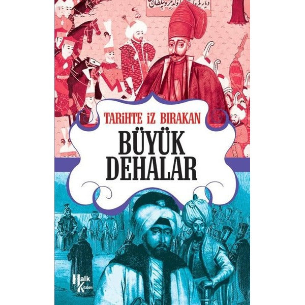 Tarihte İz Bırakan Büyük Dehalar | Halk Kitabevi (Ciltsiz)