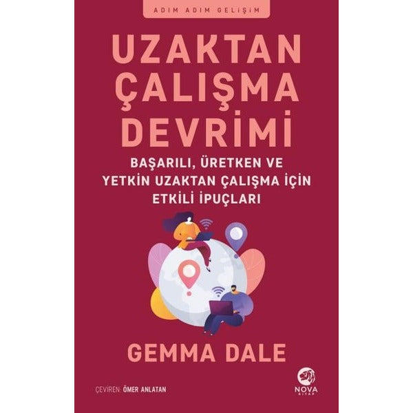 Uzaktan Çalışma Devrimi: Başarılı Üretken ve Yetkin Uzaktan Çalışma için Etkili İpuçları | Nova Kitap