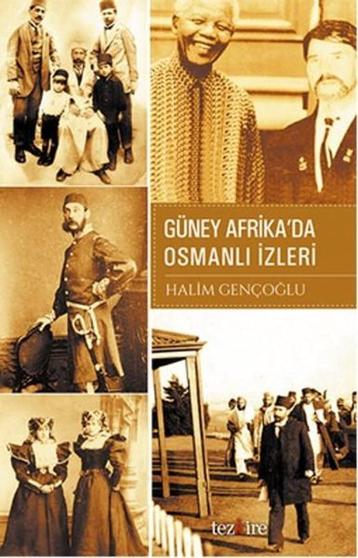 Güney Afrika'da Osmanlı İzleri | Tezkire Yayınları (İnce Kapak)