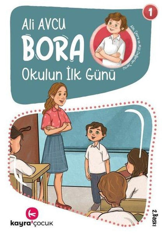 Bora Okulun İlk Günü 1 | Kayra Çocuk (İnce Kapak)