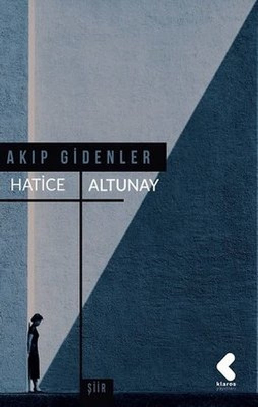 Akıp Gidenler | Klaros Yayınları