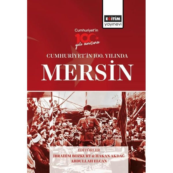 Cumhuriyet'in 100. Yılında Mersin | Eğitim Yayınevi (İnce Kapak)