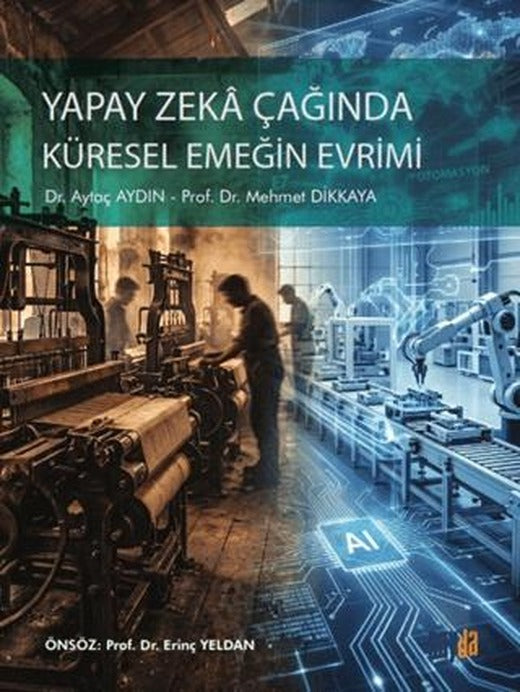 Yapay Zeka Çağında Küresel Emeğin Evrimi