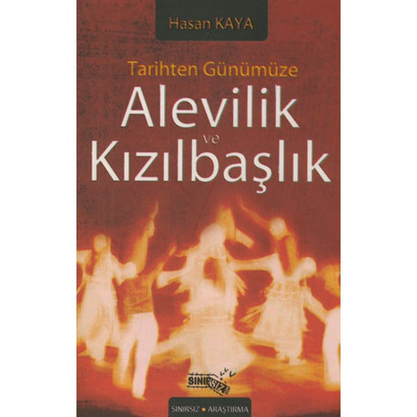 Tarihten Günümüze Alevilik ve Kızılbaşlık