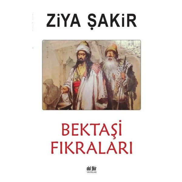 Bektaşi Fıkraları | Akıl Fikir Yayınları