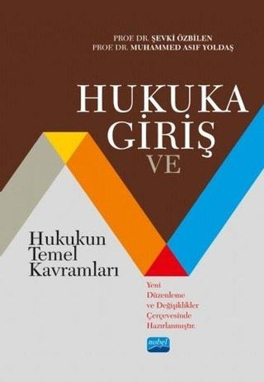 Hukuka Giriş ve Hukukun Temel Kavramları | Nobel Akademik Yayıncılık (İnce Kapak)