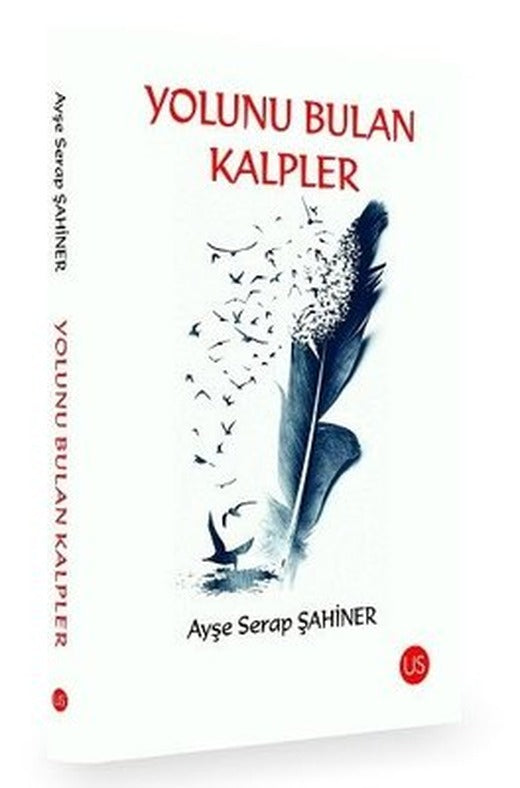 Yolunu Bulan Kalpler | Us Yayınları
