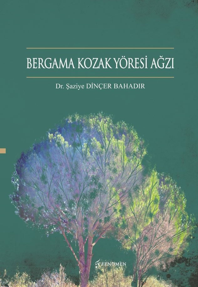 Bergama Kozak Yöresi Ağzı | Fenomen Yayıncılık (Ciltsiz)
