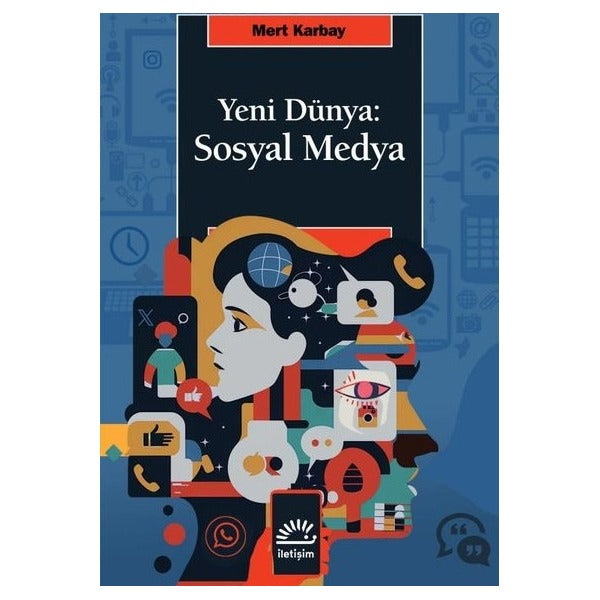 Yeni Dünya: Sosyal Medya | İletişim Yayınları (İnce Kapak)