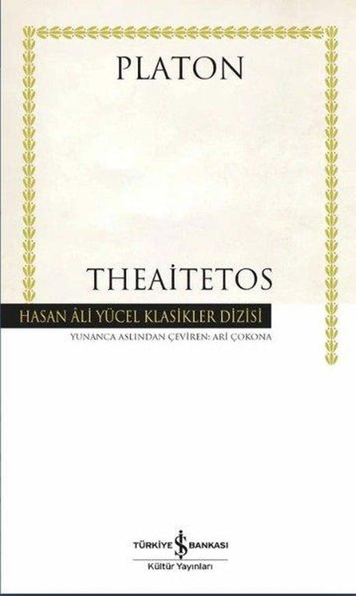 Theaitetos - Hasan Ali Yücel Klasikler | İş Bankası Kültür Yayınları (Ciltli)