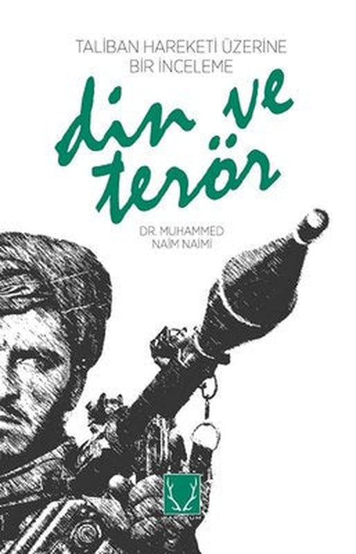 Din ve Terör-Taliban Hareketi Üzerine Bir İnceleme | Karakum