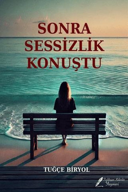 Sonra Sessizlik Konuştu