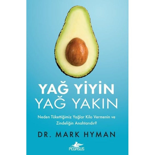 Yağ Yiyin Yağ Yakın | Pegasus (İnce Kapak)