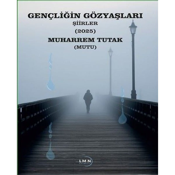 Gençliğin Gözyaşları - Şiirler 2025 | Liman Yayınevi (İnce Kapak)