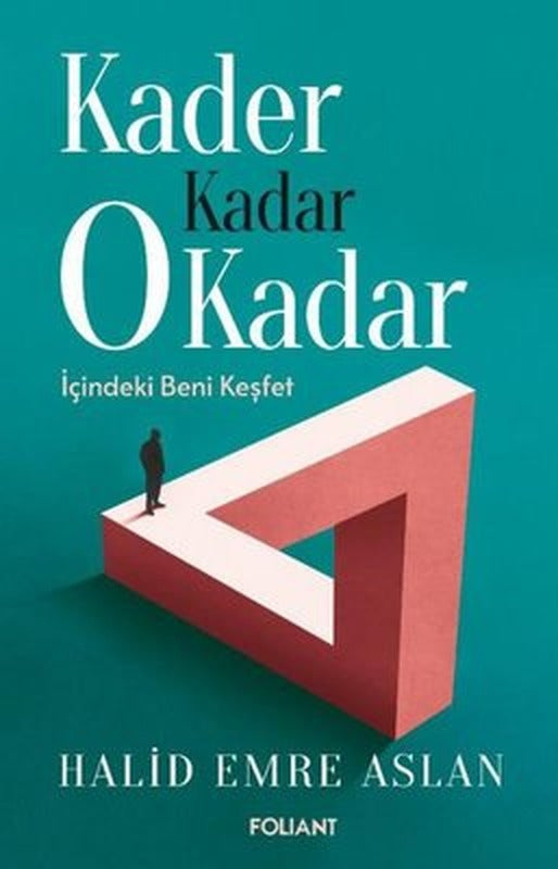 Kader Kadar O Kadar - İçindeki Beni Keşfet | Foliant (İnce Kapak)