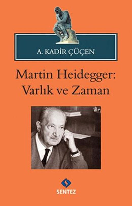 Martin Heidegger: Varlık ve Zaman | Sentez Yayınları (Ciltsiz)