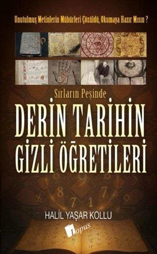 Derin Tarihin Gizli Öğretileri - Sırların Peşinde | Lopus (İnce Kapak)