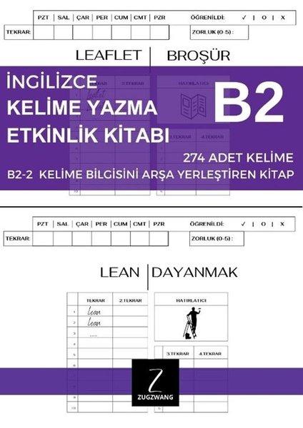İngilizce Kelime Yazma Etkinlik Kitabı B2 - 2 Kelime Bilgisini Arşa Yerleştiren Kitap | Zugzwang (İnce Kapak)  - Resim 1