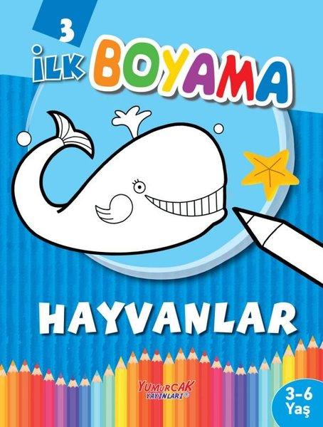 İlk Boyama 3 - Hayvanlar | Yumurcak Yayınları (İnce Kapak)  - Resim 1