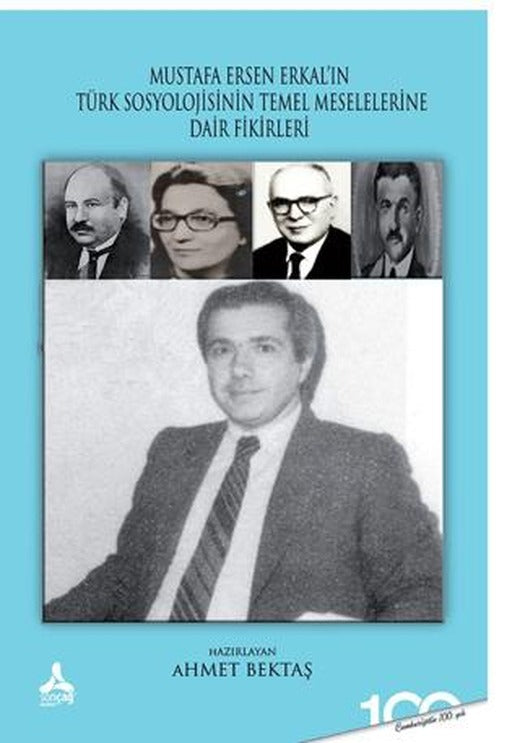 Mustafa Ersen Erkal’ın Türk Toplumunun Sosyolojik Meselelerine Dair Fikirleri | Sonçağ Yayınları (Ciltsiz)