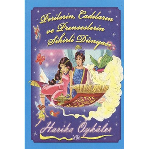 Perilerin, Cadıların ve Prenseslerin Sihirli Dünyası | Parıltı Yayınları (Ciltsiz)
