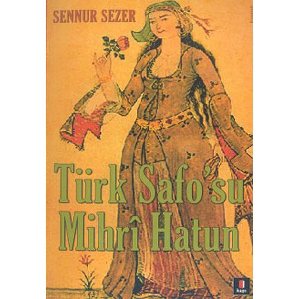 Türk Safo''su Mihri Hatun | Kapı Yayınları (İnce Kapak)