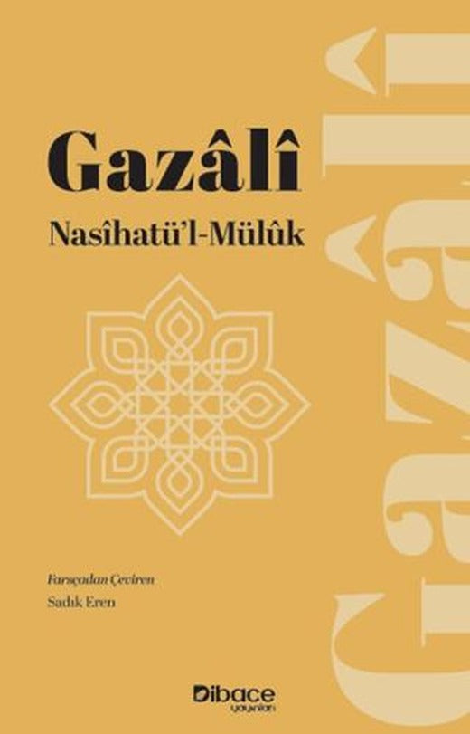 Gazali Nasihatü’l-Müluk | Dibace Yayınları (Ciltsiz)