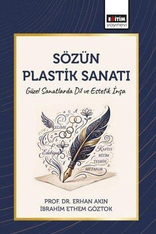 Sözün Plastik Sanatı | Eğitim Yayınevi (İnce Kapak)