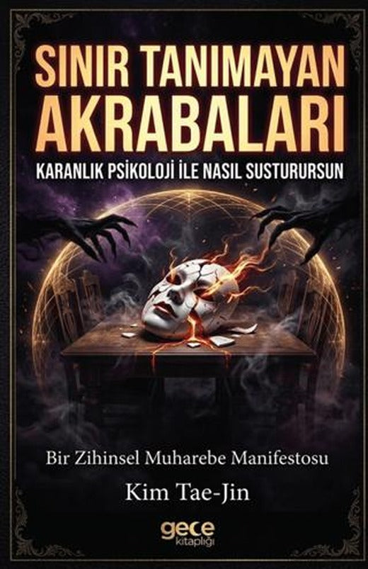 Sınır Tanımayan Akrabaları Karanlık Psikoloji ile Nasıl Susturursun