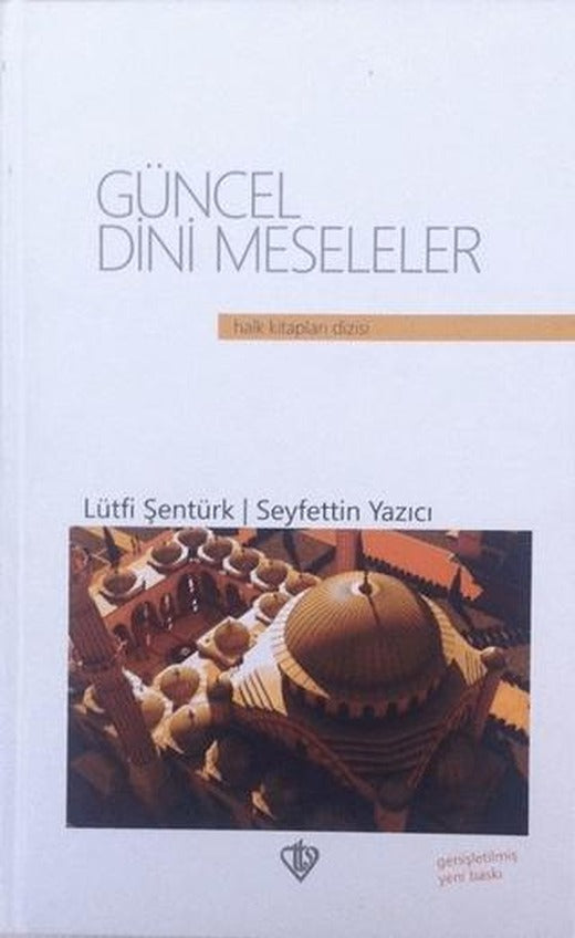 Güncel Dini Meseleler (Ciltli)