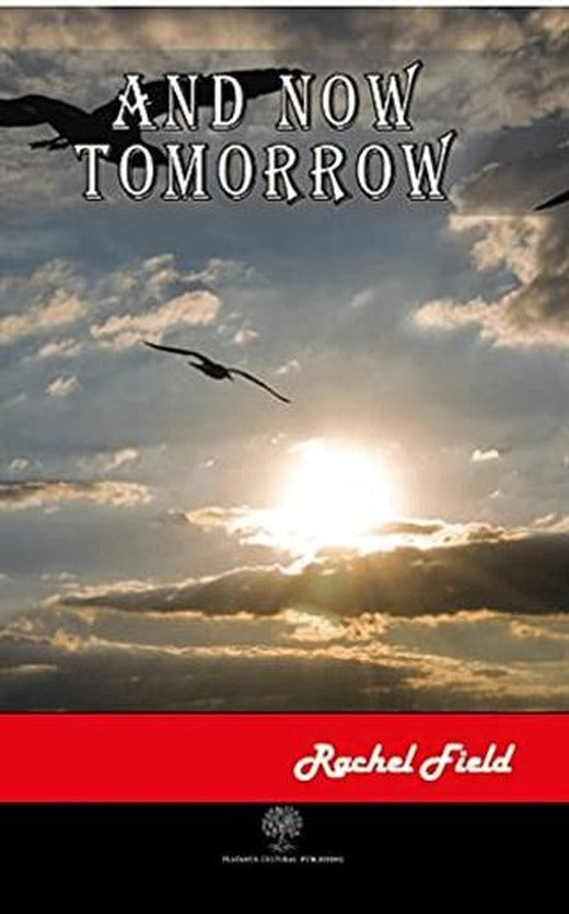 And Now Tomorrow | Platanus Publishing (Ciltsiz)
