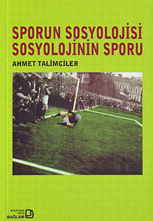 Sporun Sosyolojisi Sosyolojinin Sporu | Bağlam Yayıncılık
