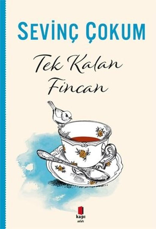 Tek Kalan Fincan | Kapı Yayınları (İnce Kapak)
