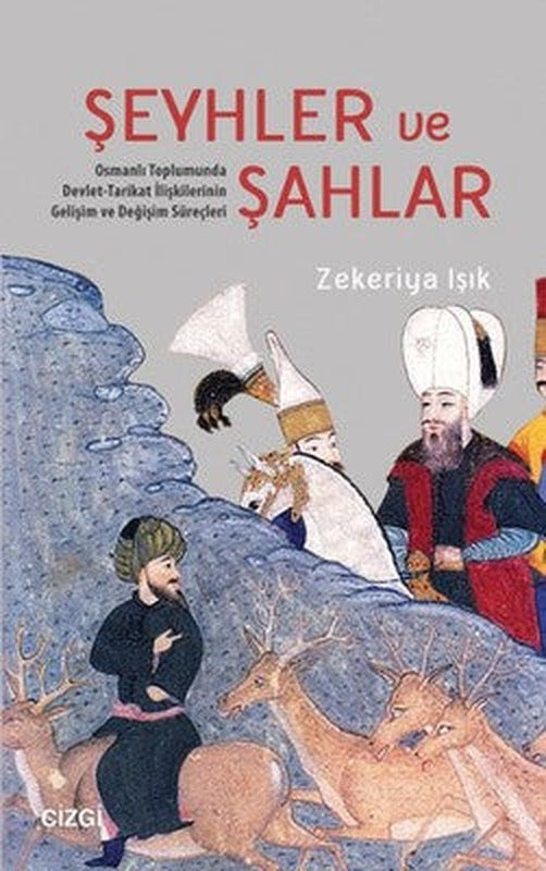 Şeyhler ve Şahlar | Çizgi Kitapevi