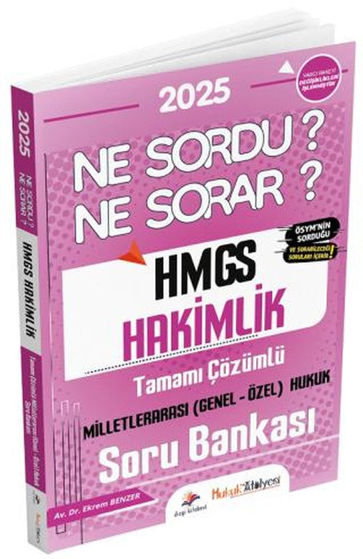 2025 Hukuk Atölyesi HMGS Milletlerarası Hukuk Ne Sordu Ne Sorar Soru Bankası Çözümlü | Dizgi Kitap (Ciltsiz)