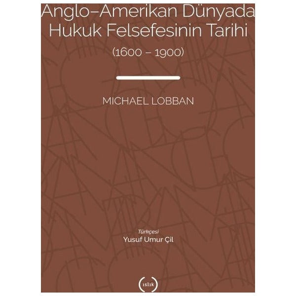 Anglo-Amerikan Dünyada Hukuk Felsefesinin Tarihi (1600-1900)