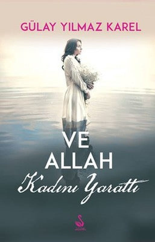 Ve Allah Kadını Yarattı | Siyah Kuğu Yayınları