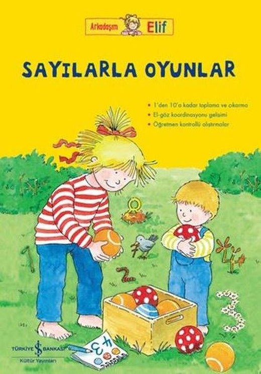 Arkadaşım Elif - Sayılarla Oyunlar | İş Bankası Kültür Yayınları (İnce Kapak)