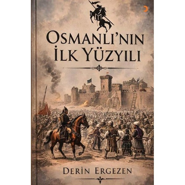 Osmanlı'nın İlk Yüzyılı | Cinius (İnce Kapak)