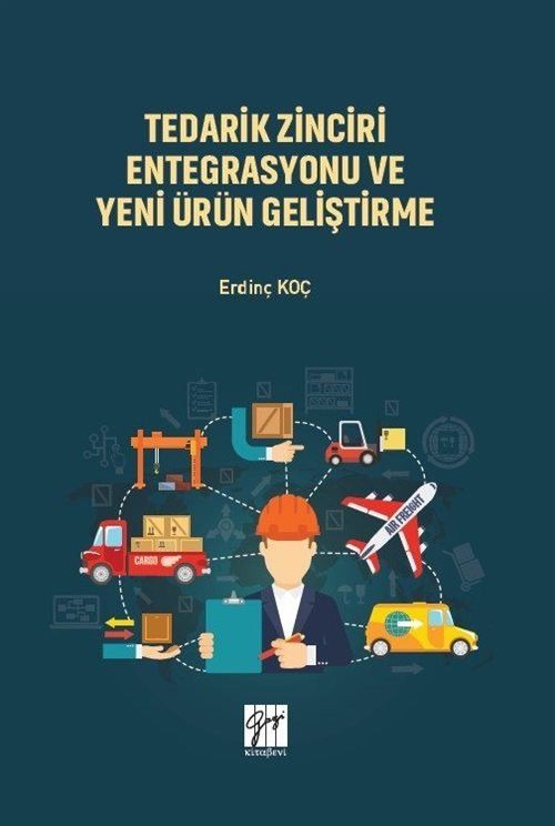 Tedarik Zinciri Entegrasyonu ve Yeni Ürün Geliştirme | Gazi Kitabevi (Ciltsiz)
