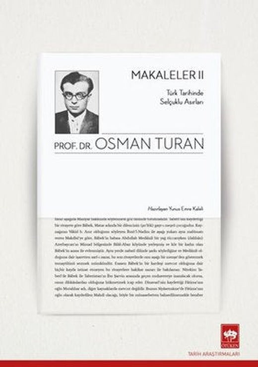Makaleler 2 - Türk Tarihinde Selçuklu Asırları | Ötüken Yayınları